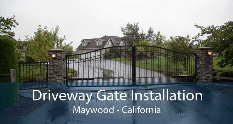 Driveway Gate Installation Maywood - California