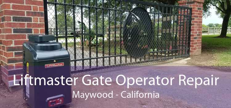 Liftmaster Gate Operator Repair Maywood - California