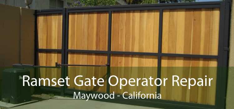 Ramset Gate Operator Repair Maywood - California