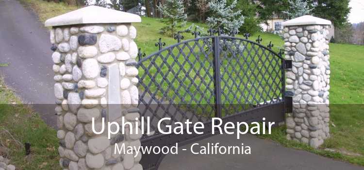 Uphill Gate Repair Maywood - California